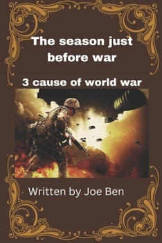 Paperback The season just before war: 3 cause of world war Book