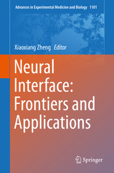 Hardcover Neural Interface: Frontiers and Applications Book
