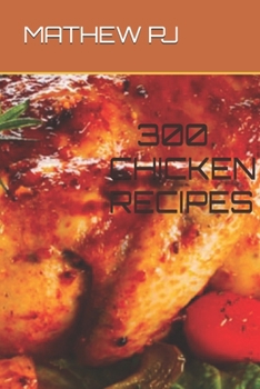 Paperback 300 Chicken Recipes Book