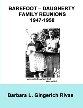 Paperback Barefoot - Daugherty Family Reunions 1947-1950 Book