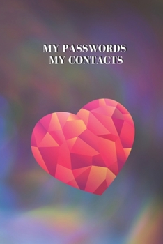 Paperback My Passwords My Contacts: A Log of Important Information Book