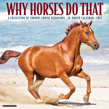 Calendar Why Horses Do That 2025 12 X 12 Wall Calendar Book