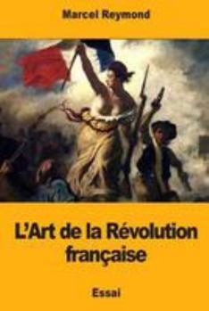 Paperback L'Art de la Révolution française [French] Book