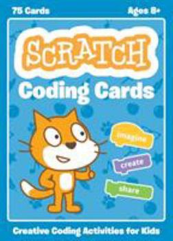 Paperback Scratch Coding Cards: Creative Coding Activities for Kids Book