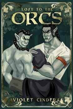 Paperback Lost to the Orcs Book