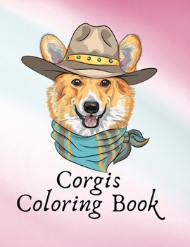Paperback Corgis Coloring Book! A Unique Collection Of Coloring Pages Book