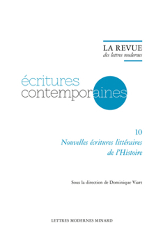 Paperback La Revue Des Lettres Modernes: Nouvelles Ecritures Litteraires de l'Histoire [French] Book