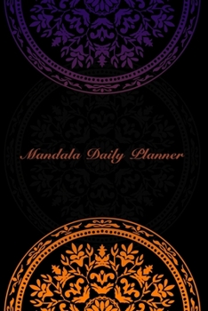 Paperback Mandala Daily Planner: 3 Month Planner with Mandala Designs to Color for Stress Relief - Weekly and Monthly Calendars, Daily Schedule, To-Do Book