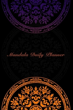 Paperback Mandala Daily Planner: 3 Month Planner with Mandala Designs to Color for Stress Relief - Weekly and Monthly Calendars, Daily Schedule, To-Do Book