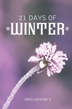 Paperback 21 Days of Winter: Poetry Defining True Essence of Life Book