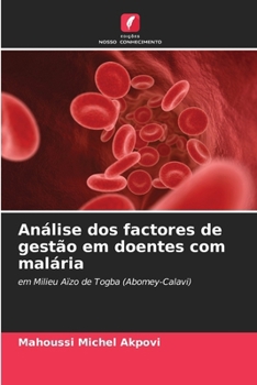 Paperback Análise dos factores de gestão em doentes com malária [Portuguese] Book