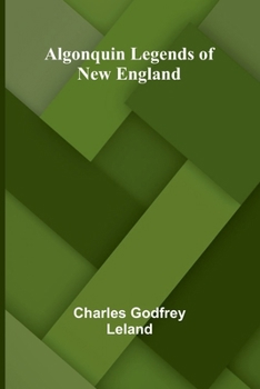 Algonquin Legends of New England
