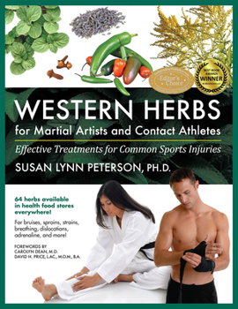 Paperback Western Herbs for Martial Artists and Contact Athletes: Effective Treatments for Common Sports Injuries Book