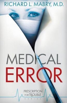 Paperback Medical Error: Prescription for Trouble Series #2 Book