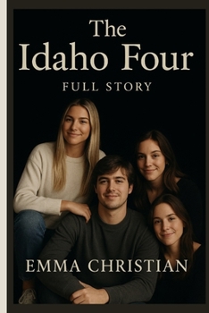 Paperback The Idaho Four: Full Story Book