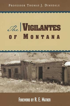 The vigilantes of Montana