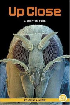 Paperback Up Close: A Chapter Book (True Tales: Science) Book