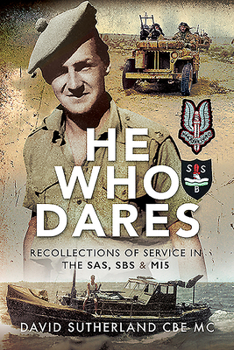 Paperback He Who Dares: Recollections of Service in the Sas, SBS and Mi5 Book