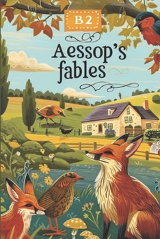 50 Aesop's Fables for B2 English Learners: Stories with Vocabulary Lists, Definitions, and Sample Sentences for Effective Learning: Enhance Your ... Classic Tales and Practical Language Tools