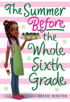 Hardcover The Summer Before the Whole Sixth Grade Book