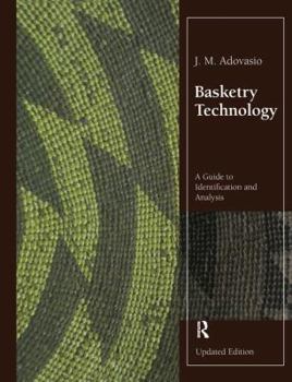 Paperback Basketry Technology: A Guide to Identification and Analysis, Updated Edition Book
