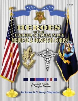 Paperback Heroes of the United States Navy Medical & Hospital Corps Book