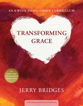 Paperback Transforming Grace: An 8-Week Small-Group Curriculum Book