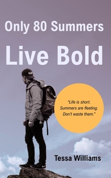 Paperback Only 80 Summers: Live Bold Book