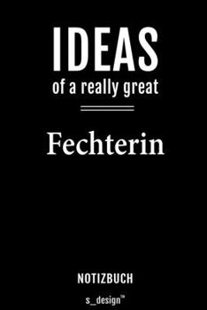 Notizbuch für Fechter / Fechterin: Originelle Geschenk-Idee [120 Seiten  liniertes blanko Papier] (German Edition)