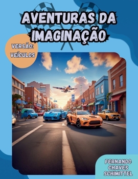Paperback Aventuras da Imaginação - Veículos [Portuguese] Book