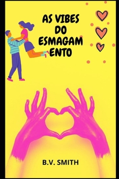 Paperback As Vibes Do Esmagamento [Portuguese] Book