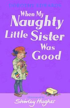 When My Naughty Little Sister Was Good - Book #4 of the Naughty Little Sister