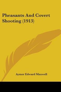 Paperback Pheasants And Covert Shooting (1913) Book