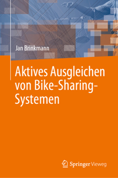 Hardcover Aktives Ausgleichen Von Bike-Sharing-Systemen [German] Book