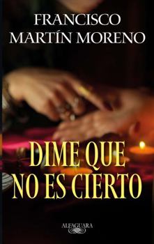 Paperback Dime Que No Es Cierto / Tell Me It Isn't True [Spanish] Book
