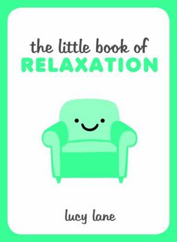 Hardcover The Little Book of Relaxation Book