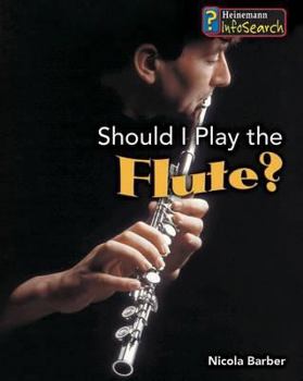 Paperback Should I Play the Flute? (Learning Musical Instruments) Book