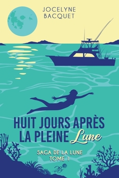 Paperback Huit jours après la pleine lune [French] Book