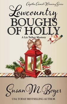 Lowcountry Boughs of Holly - Book #10 of the Liz Talbot Mystery