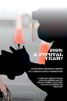 Paperback 2020: A Pivotal Year?: Navigating Strategic Change at a Time of Covid-19 Disruption Book
