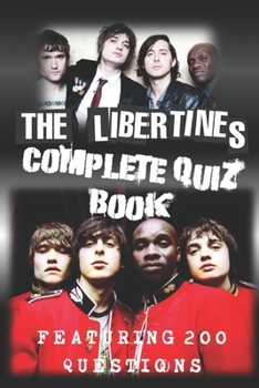 The Libertines Quiz Book