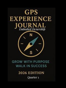 Paperback GPS Experience Journal Quarter 3: Embodied Ownership Book