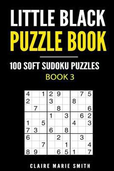 Paperback Little Black Puzzle Book: 100 Soft Sudoku Puzzles Book