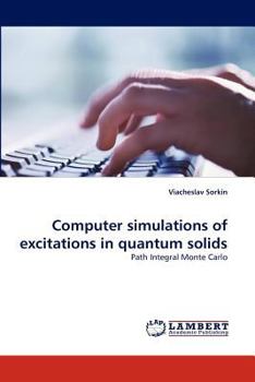 Paperback Computer Simulations of Excitations in Quantum Solids Book