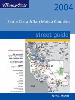 Thomas Guide 2004 Santa Clara & San Mateo Counties : Street Guide
