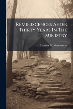 Paperback Reminiscences After Thirty Years In The Ministry Book