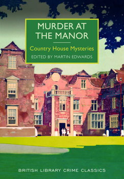 Murder at the Manor: Country House Mysteries