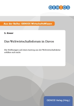 Paperback Das Weltwirtschaftsforum in Davos: Die Hoffnungen auf einen Ausweg aus der Weltwirtschaftskrise erf?llen sich nicht [German] Book