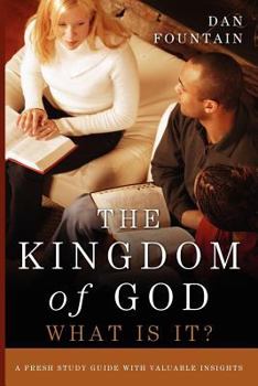 Paperback The Kingdom of God, What Is It? Book