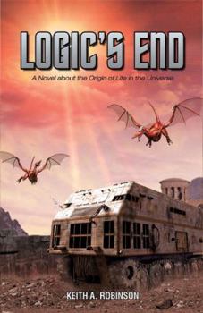 Logic's End - Book #1 of the Origins Trilogy